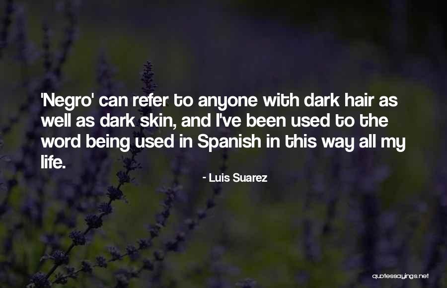 Dark 2 Word Quotes By Luis Suarez Dark 2 Word Quotes By Luis Suarez