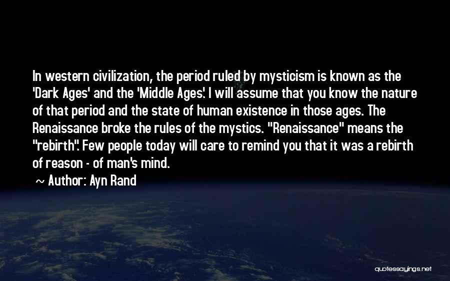 Dark Ages Quotes By Ayn Rand