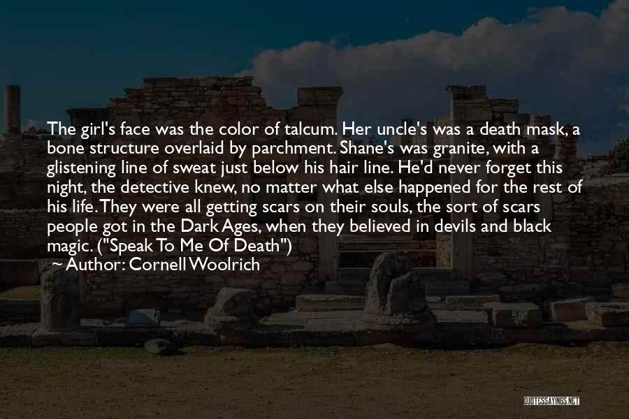 Dark Ages Quotes By Cornell Woolrich