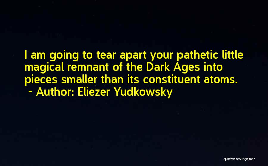 Dark Ages Quotes By Eliezer Yudkowsky