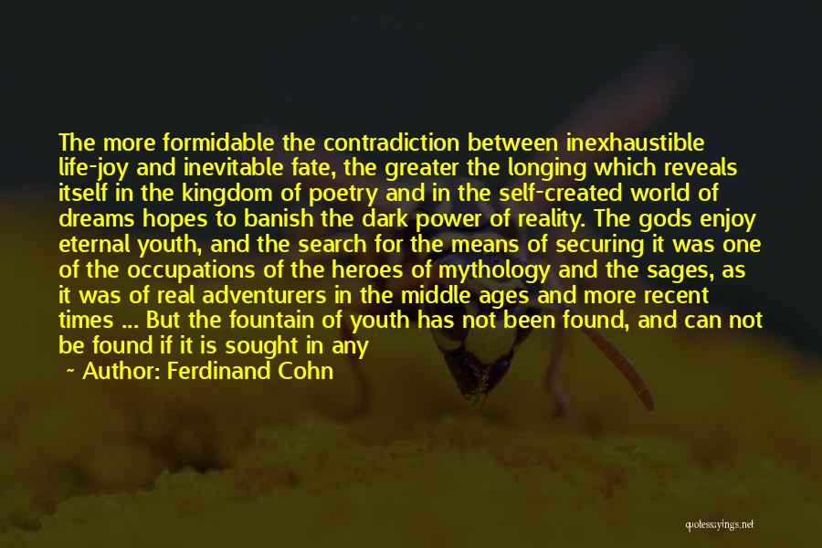 Dark Ages Quotes By Ferdinand Cohn