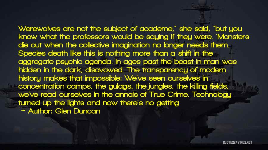 Dark Ages Quotes By Glen Duncan