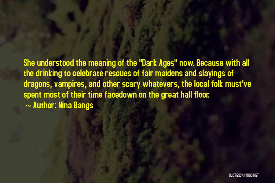 Dark Ages Quotes By Nina Bangs