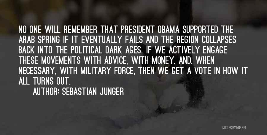 Dark Ages Quotes By Sebastian Junger
