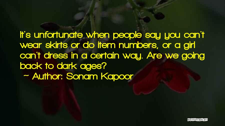 Dark Ages Quotes By Sonam Kapoor