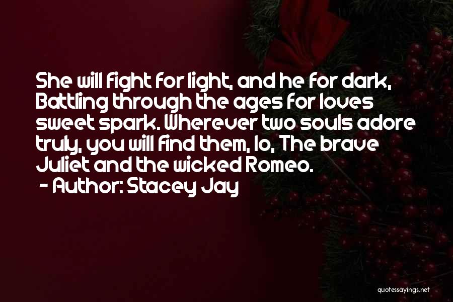 Dark Ages Quotes By Stacey Jay