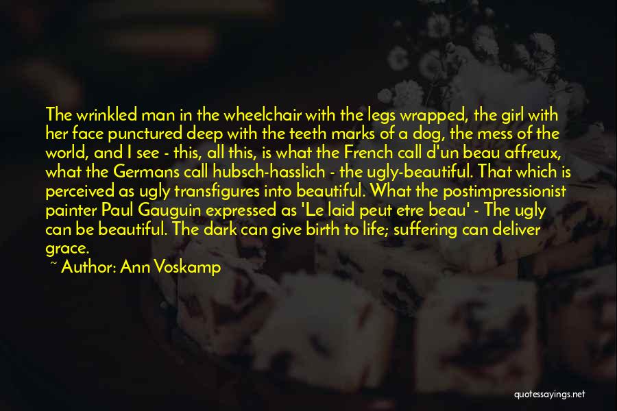 Dark And Beautiful Quotes By Ann Voskamp