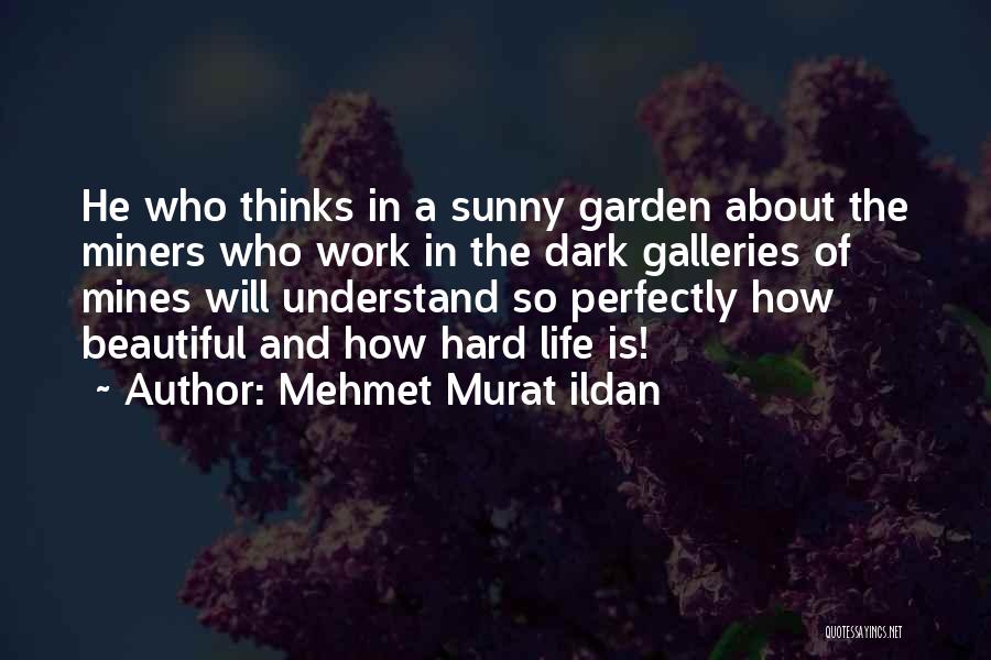 Dark And Beautiful Quotes By Mehmet Murat Ildan