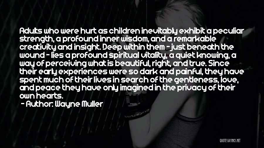 Dark And Beautiful Quotes By Wayne Muller