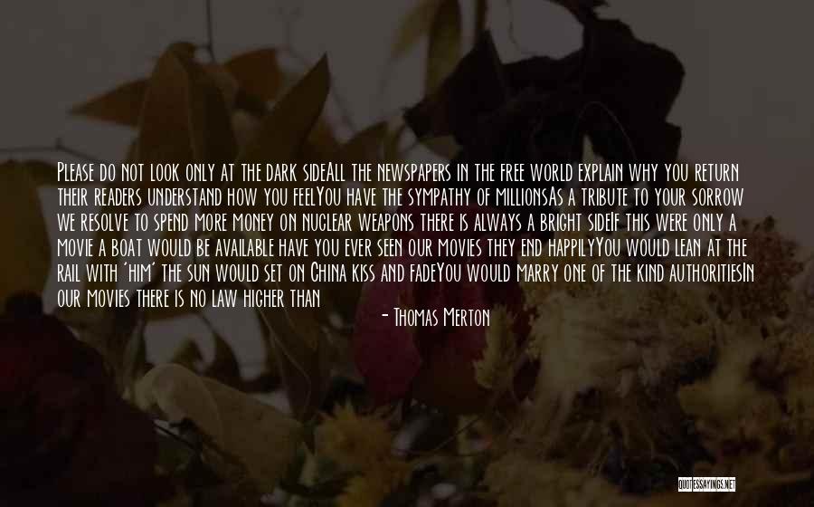 Dark And Bright Side Of Life Quotes By Thomas Merton