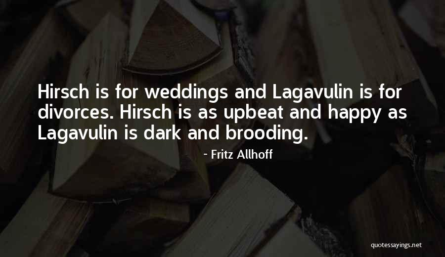 Dark And Brooding Quotes By Fritz Allhoff Dark And Brooding Quotes By Fritz Allhoff