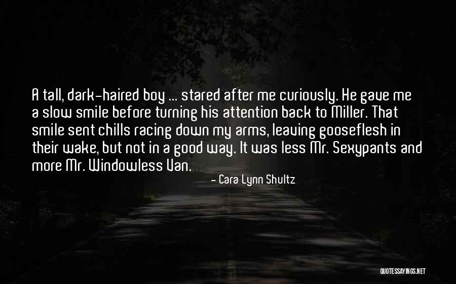 Dark And Creepy Quotes By Cara Lynn Shultz