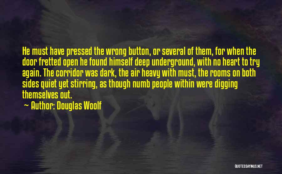 Dark And Creepy Quotes By Douglas Woolf