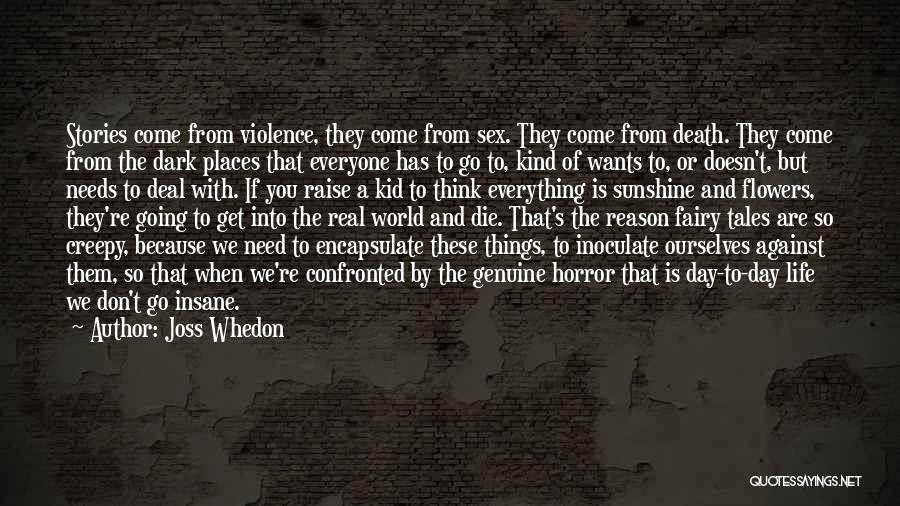 Dark And Creepy Quotes By Joss Whedon