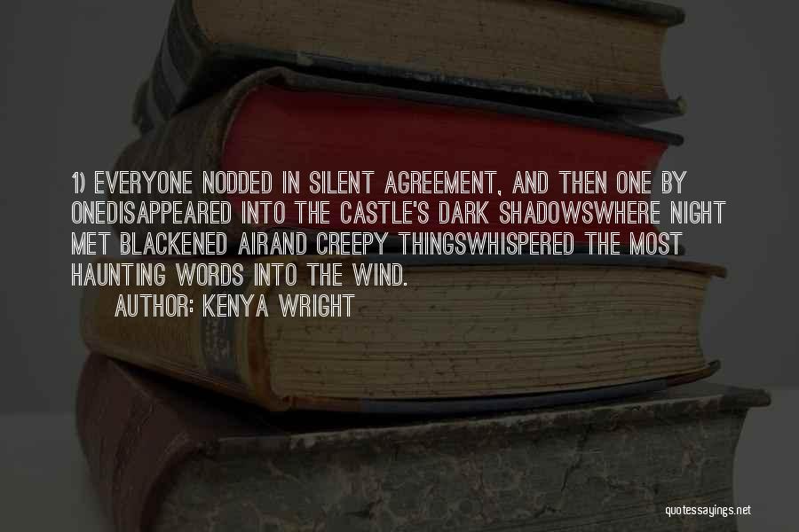Dark And Creepy Quotes By Kenya Wright
