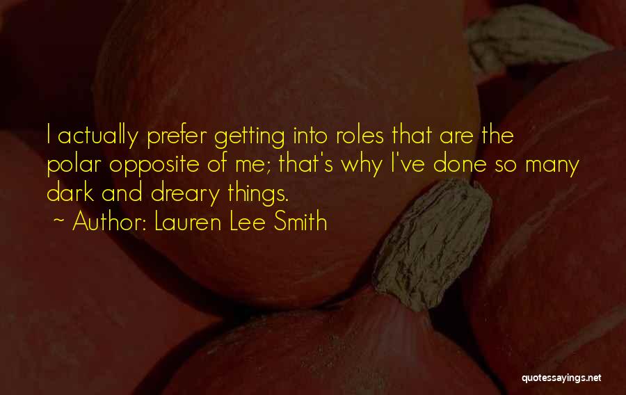 Dark And Dreary Quotes By Lauren Lee Smith