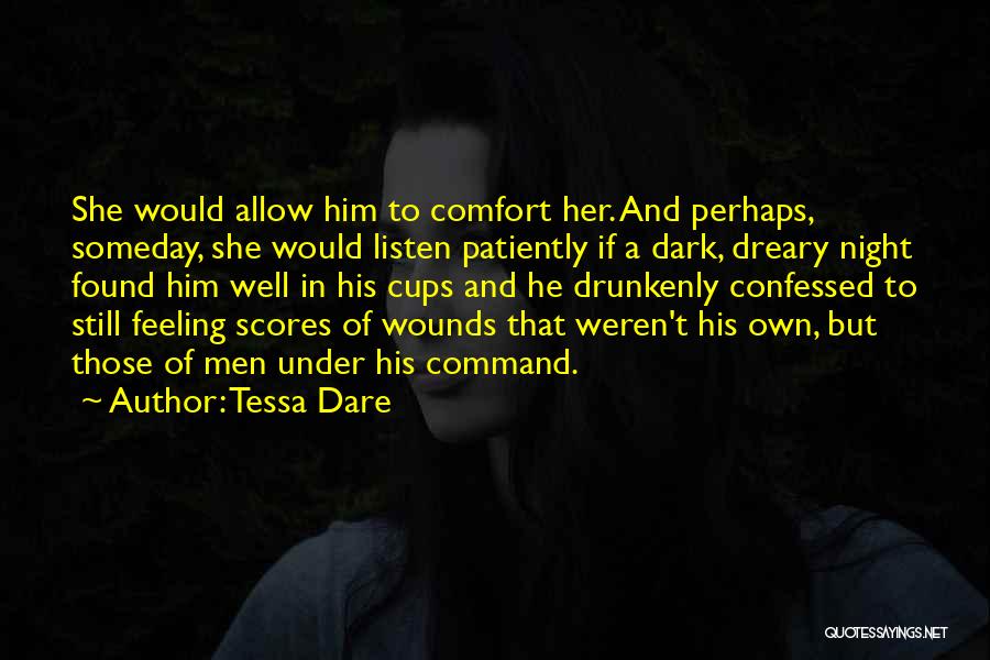Dark And Dreary Quotes By Tessa Dare