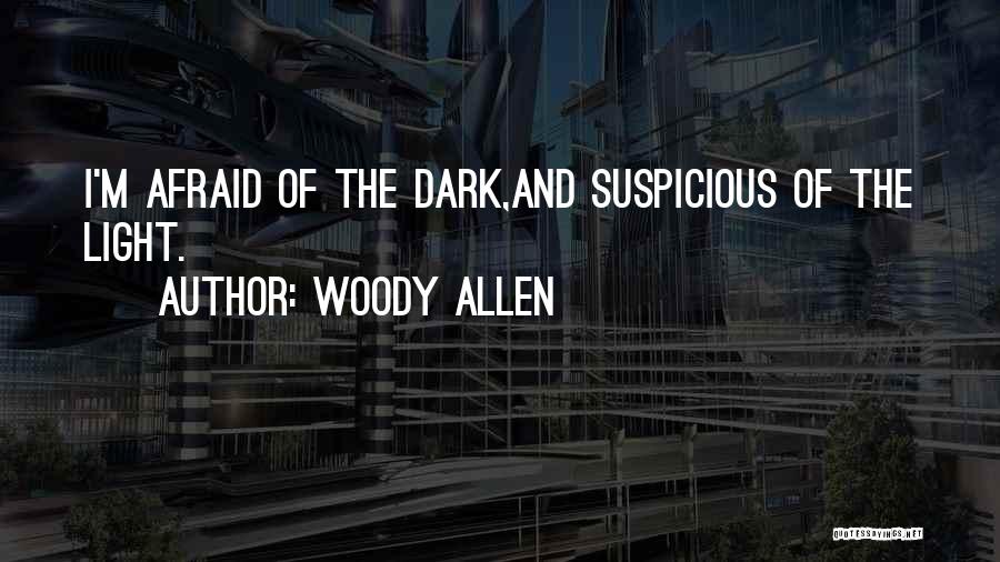 Dark And Funny Quotes By Woody Allen