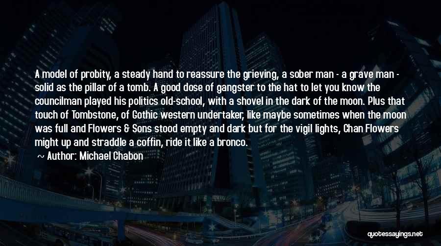 Dark And Gothic Quotes By Michael Chabon