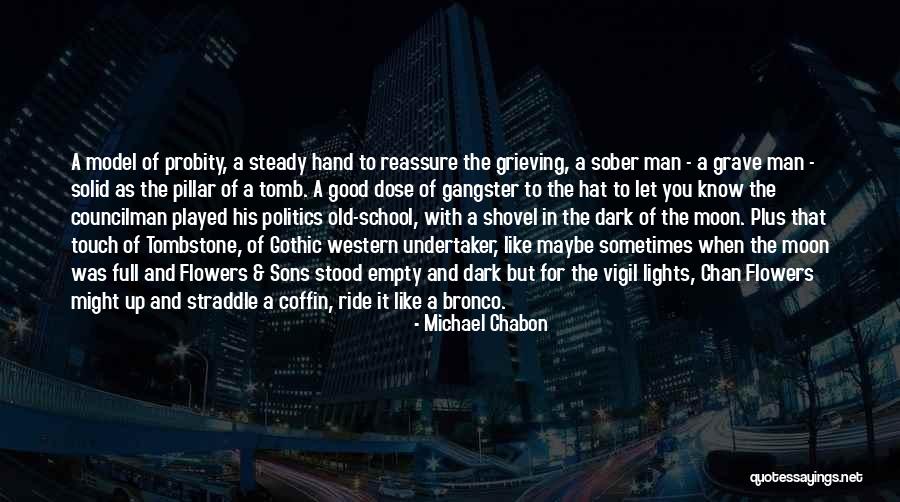 Dark And Gothic Quotes By Michael Chabon