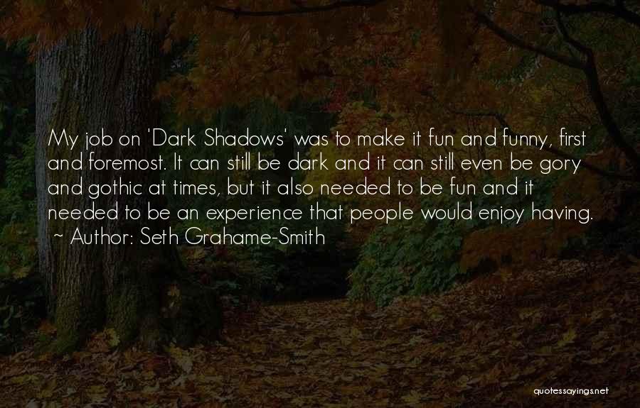 Dark And Gothic Quotes By Seth Grahame-Smith