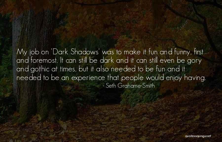 Dark And Gothic Quotes By Seth Grahame-Smith