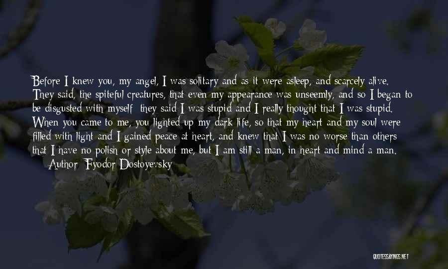 Dark And Light Angel Quotes By Fyodor Dostoyevsky