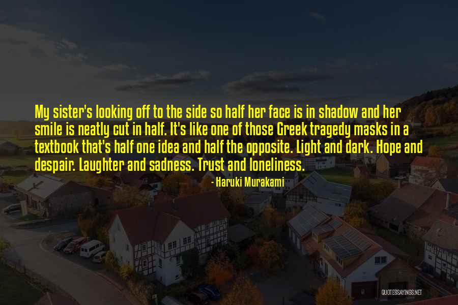 Dark And Light Side Quotes By Haruki Murakami Dark And Light Side Quotes By Haruki Murakami