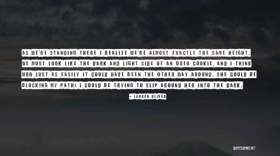Dark And Light Side Quotes By Lauren Oliver Dark And Light Side Quotes By Lauren Oliver