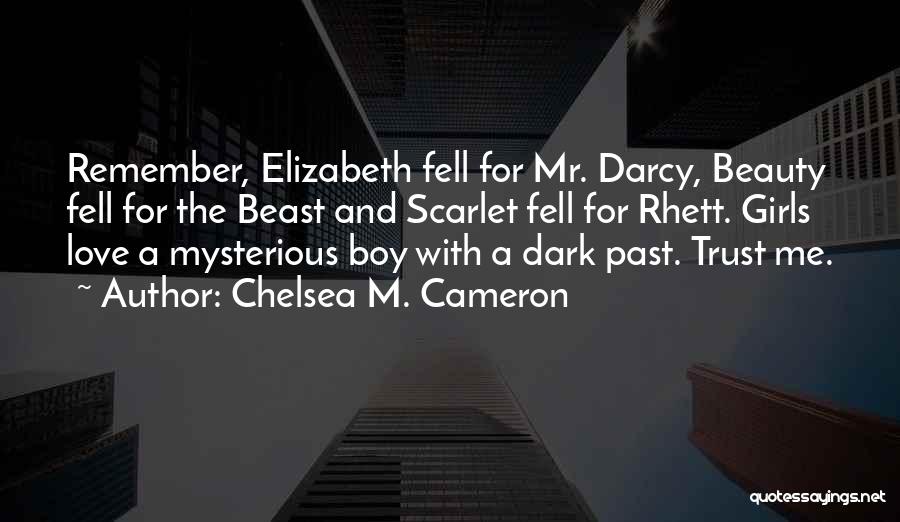 Dark And Mysterious Quotes By Chelsea M. Cameron