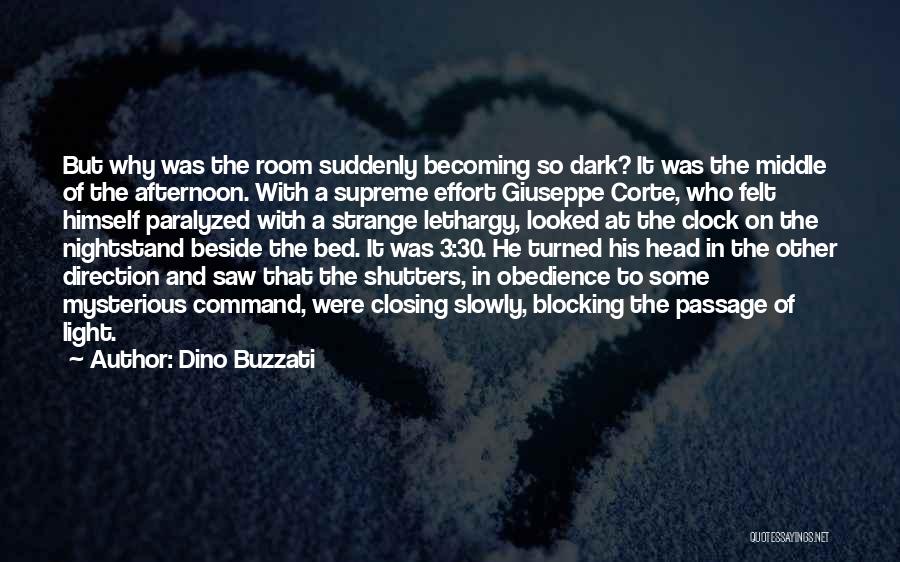 Dark And Mysterious Quotes By Dino Buzzati