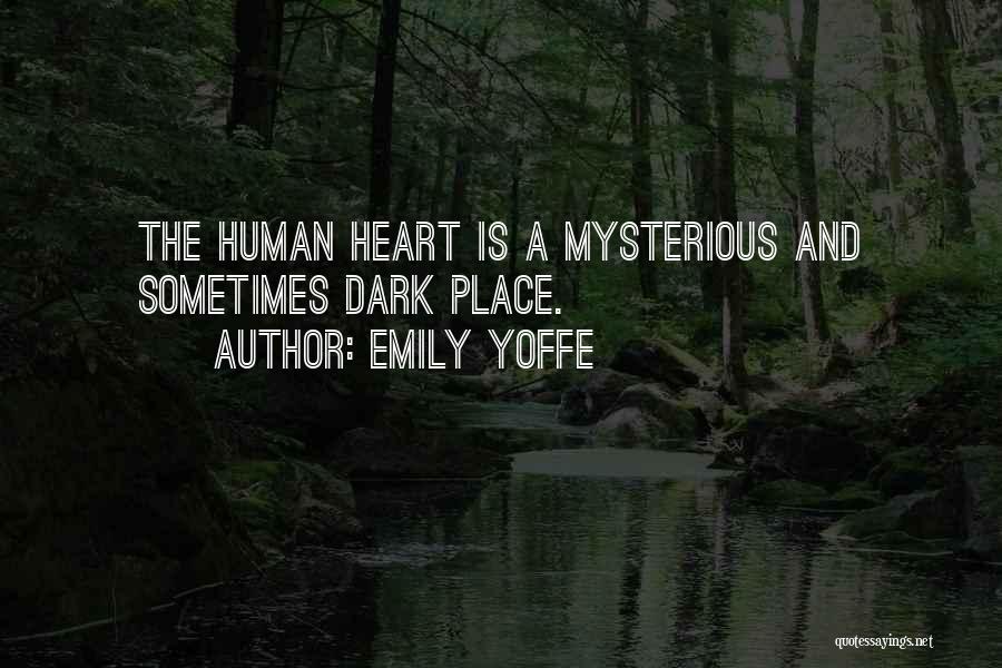 Dark And Mysterious Quotes By Emily Yoffe