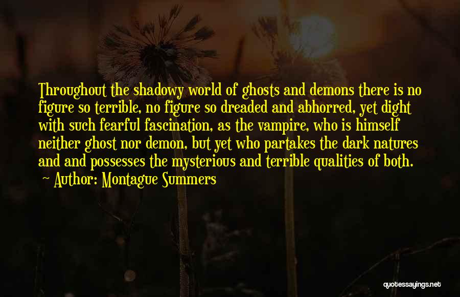 Dark And Mysterious Quotes By Montague Summers