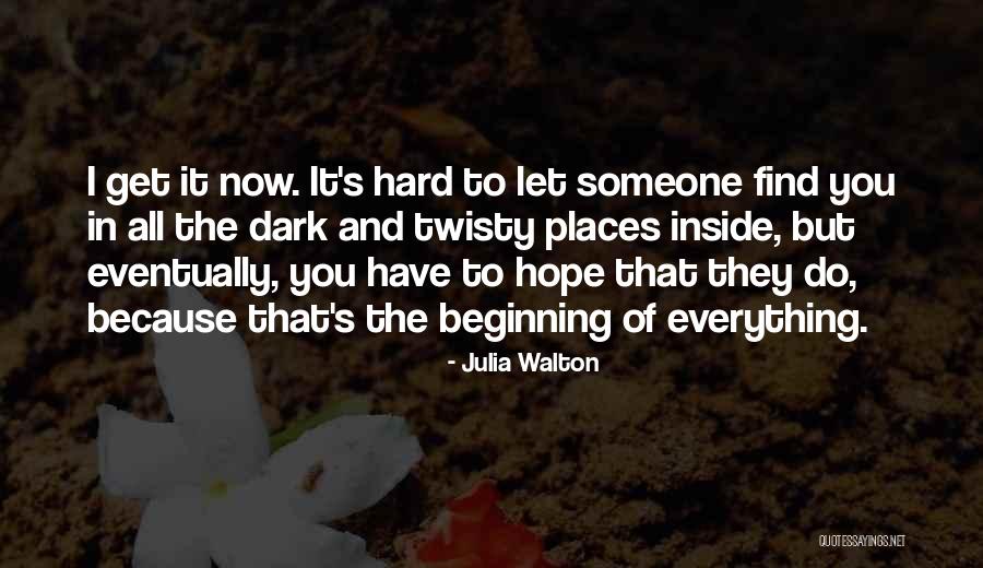 Dark And Twisty Quotes By Julia Walton Dark And Twisty Quotes By Julia Walton