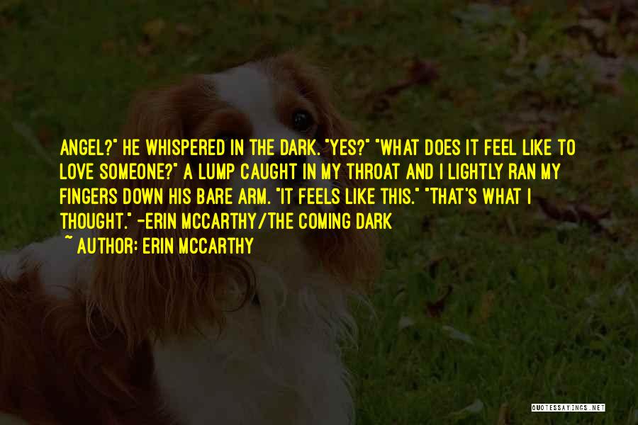 Dark Angel Love Quotes By Erin McCarthy