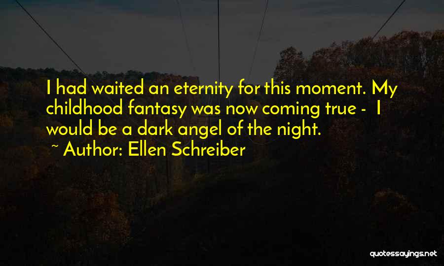 Dark Angel Quotes By Ellen Schreiber