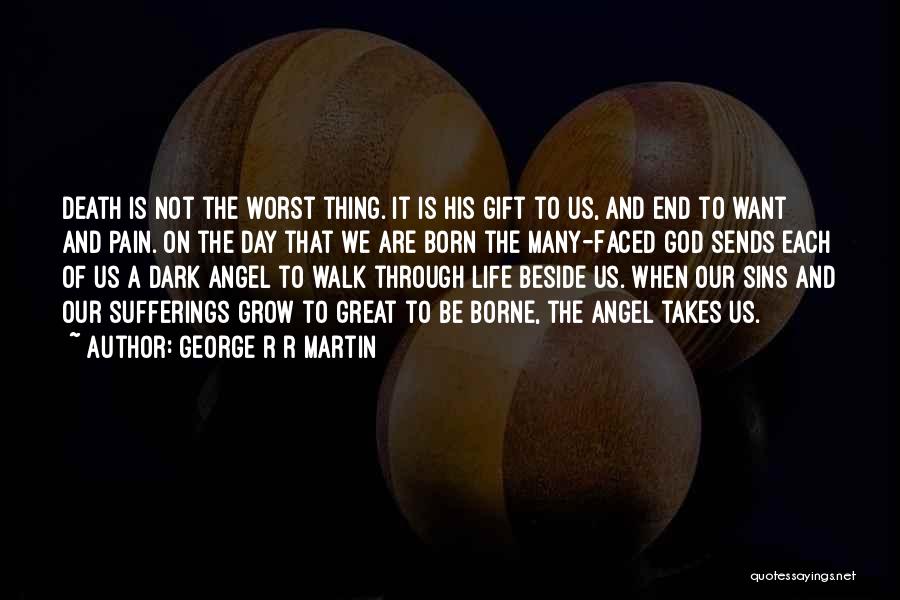 Dark Angel Quotes By George R R Martin