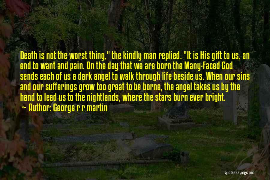 Dark Angel Quotes By George R R Martin