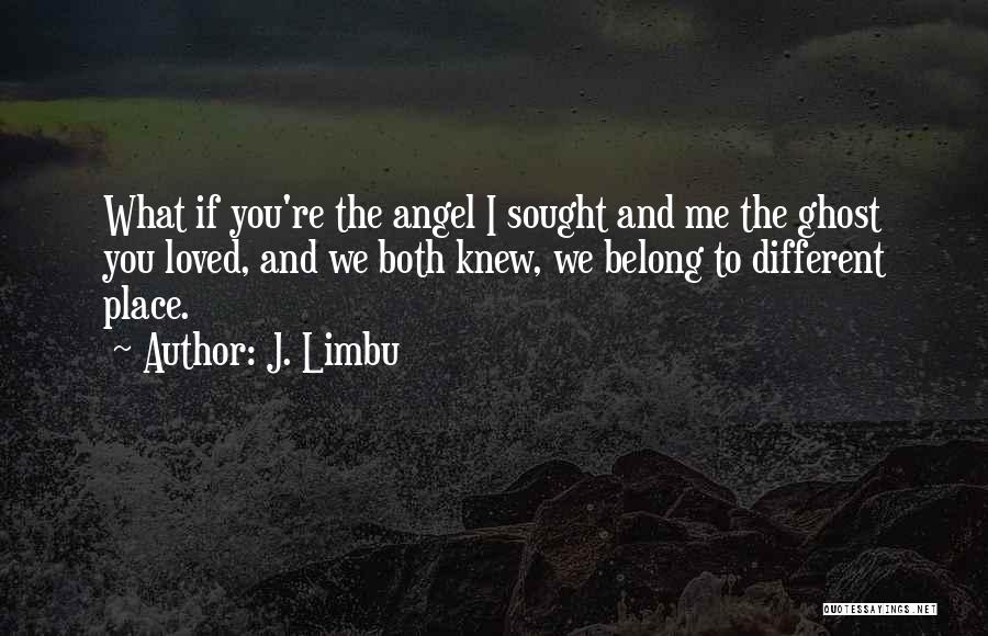 Dark Angel Quotes By J. Limbu