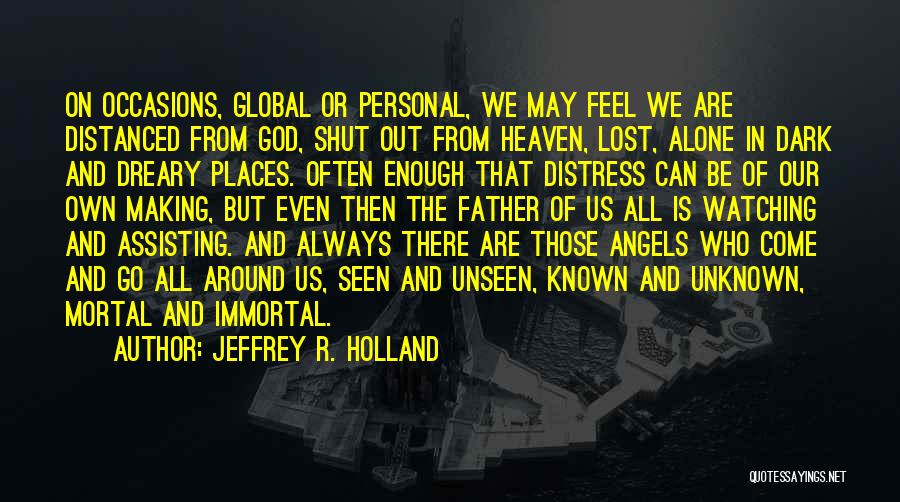 Dark Angel Quotes By Jeffrey R. Holland