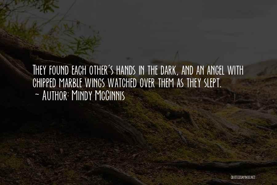 Dark Angel Quotes By Mindy McGinnis