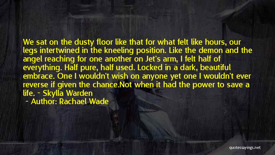 Dark Angel Quotes By Rachael Wade