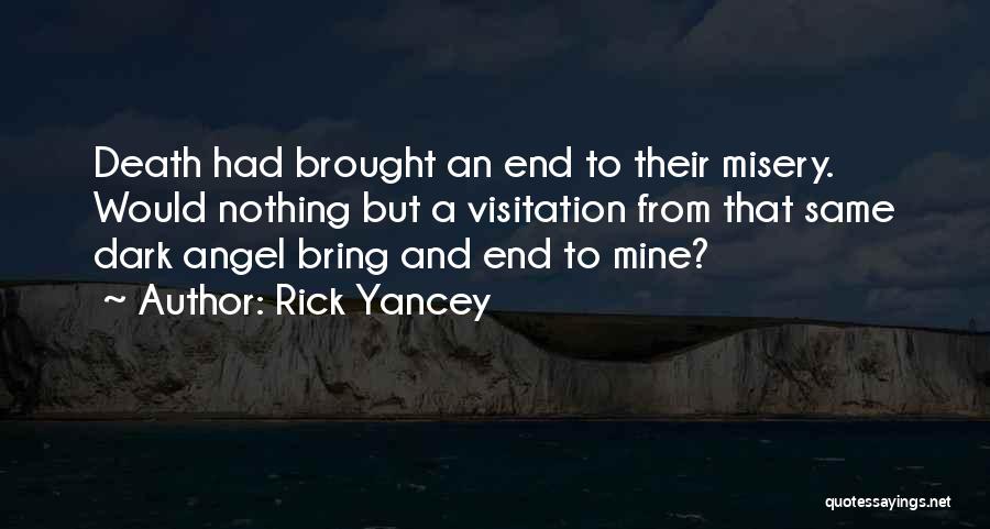 Dark Angel Quotes By Rick Yancey