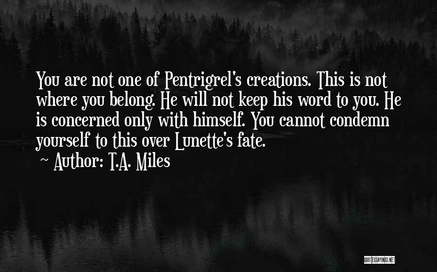 Dark Angel Quotes By T.A. Miles