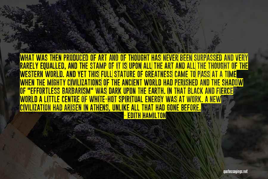 Dark Arisen Quotes By Edith Hamilton Dark Arisen Quotes By Edith Hamilton