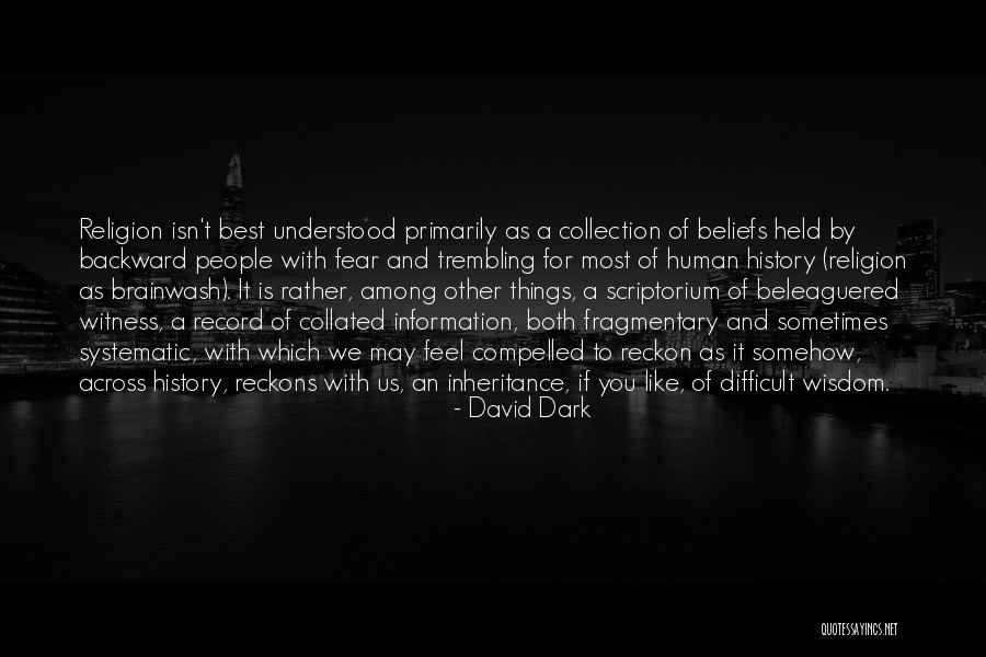 Dark Backward Quotes By David Dark