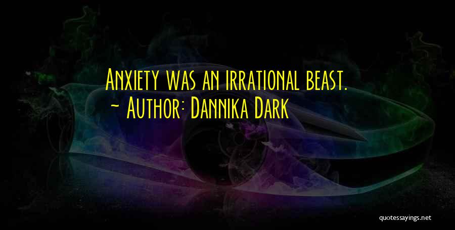 Dark Beast Quotes By Dannika Dark