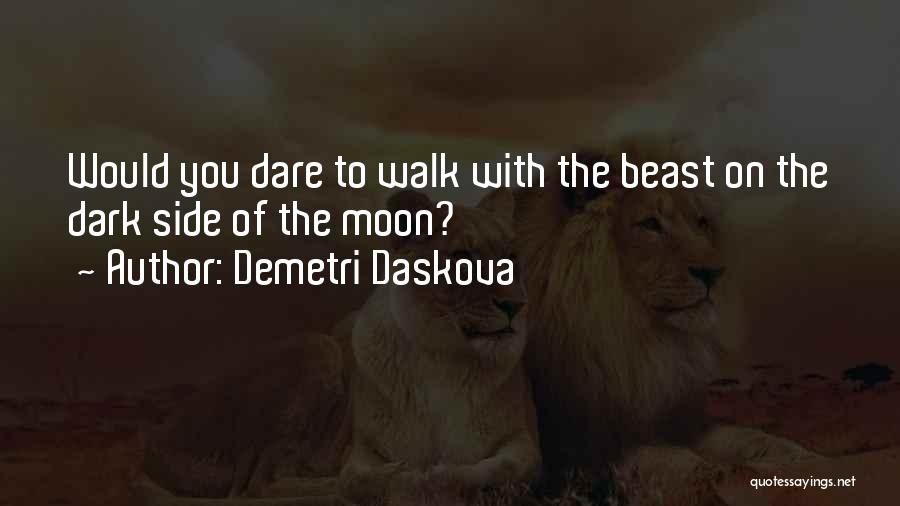 Dark Beast Quotes By Demetri Daskova