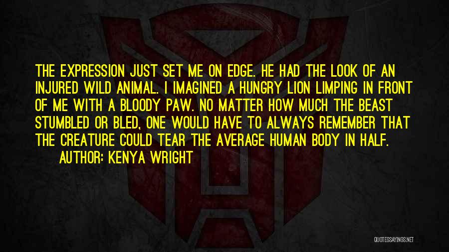 Dark Beast Quotes By Kenya Wright