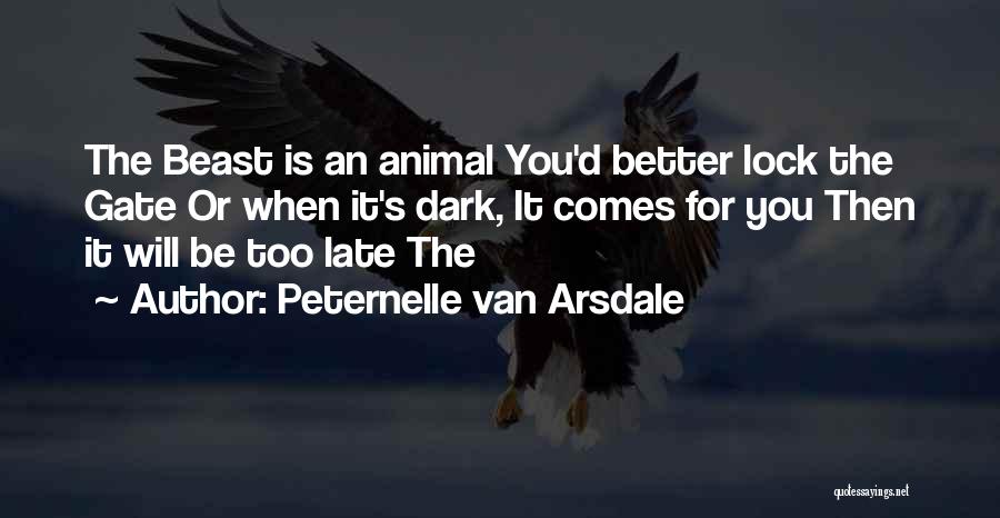 Dark Beast Quotes By Peternelle Van Arsdale